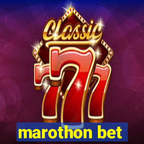 marothon bet