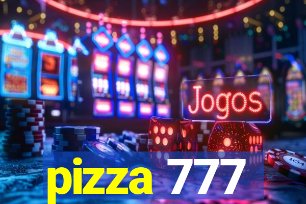 pizza 777