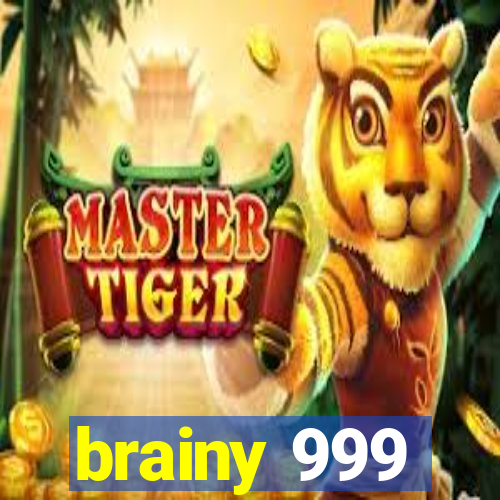 brainy 999