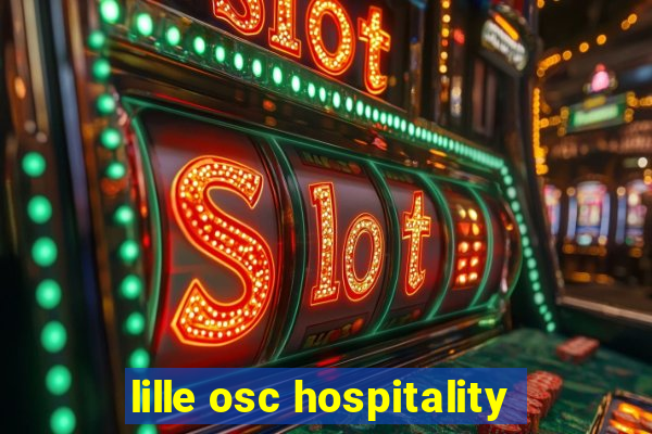 lille osc hospitality