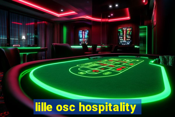 lille osc hospitality