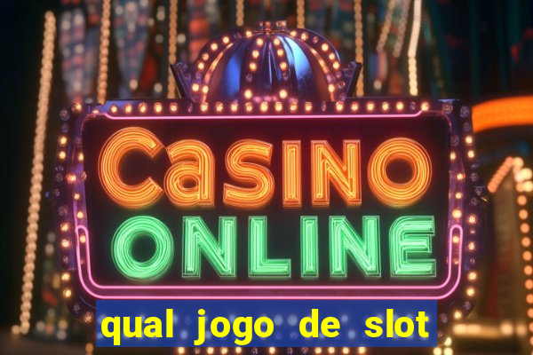 qual jogo de slot que paga no cadastro