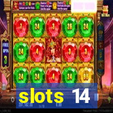 slots 14