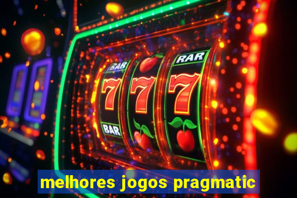 melhores jogos pragmatic