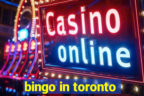 bingo in toronto