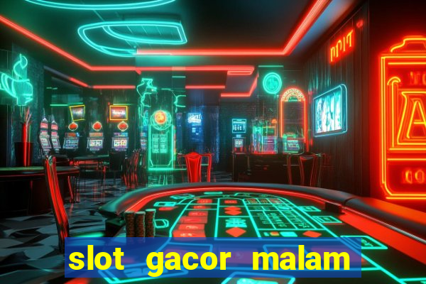 slot gacor malam ini pragmatic