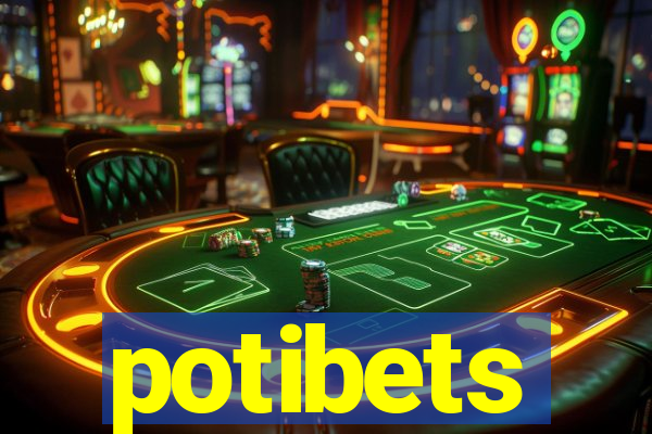 potibets