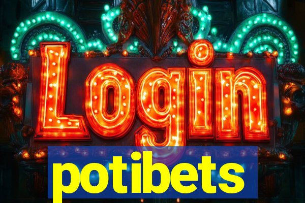 potibets