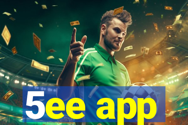 5ee app