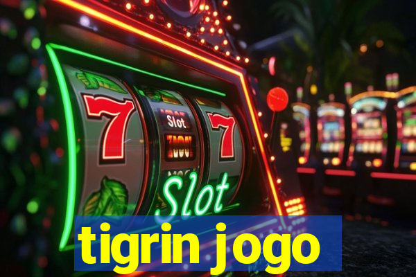 tigrin jogo