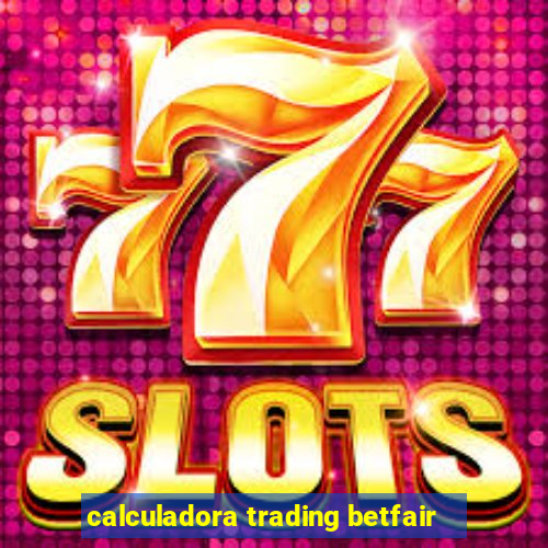 calculadora trading betfair