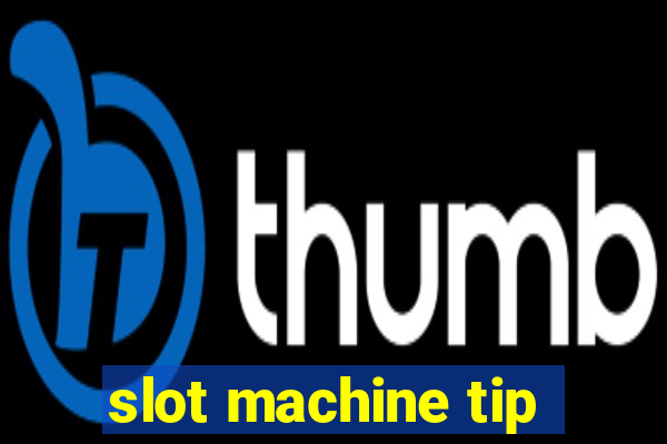 slot machine tip