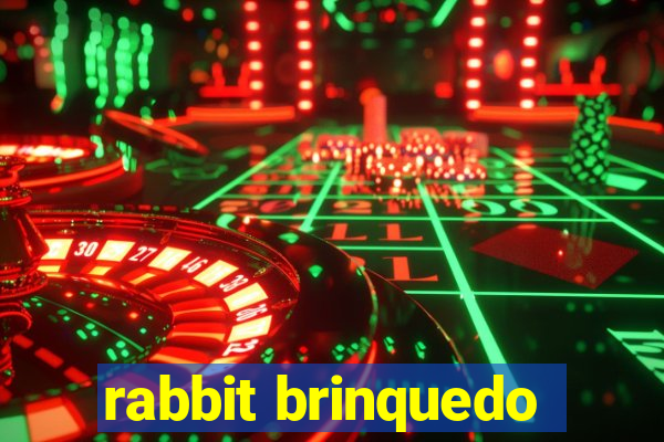 rabbit brinquedo