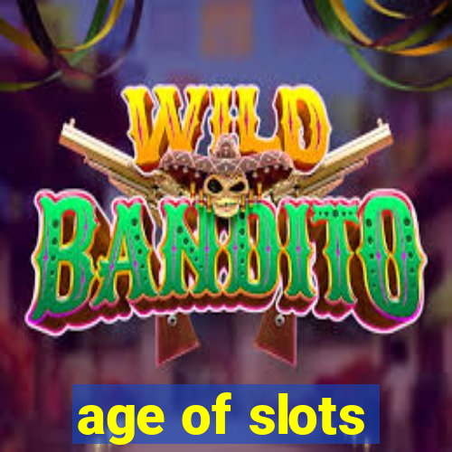 age of slots