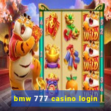 bmw 777 casino login