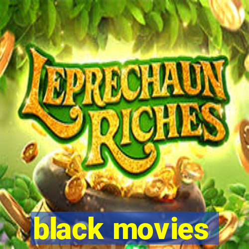 black movies