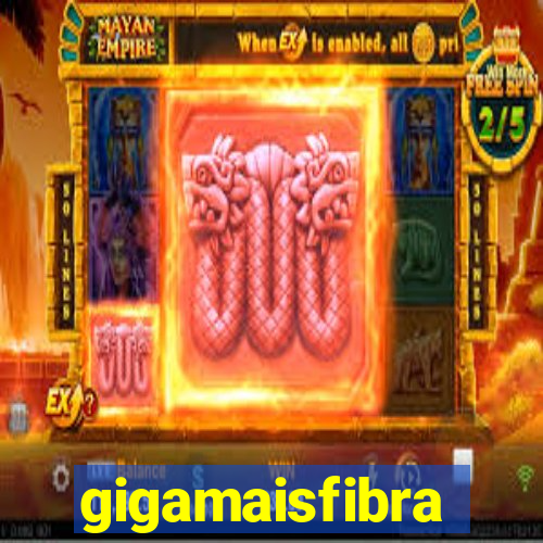 gigamaisfibra