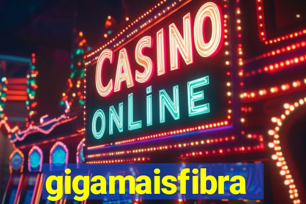 gigamaisfibra