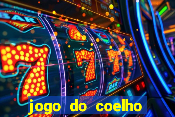 jogo do coelho jogo do coelho