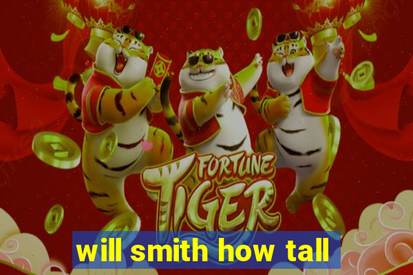 will smith how tall