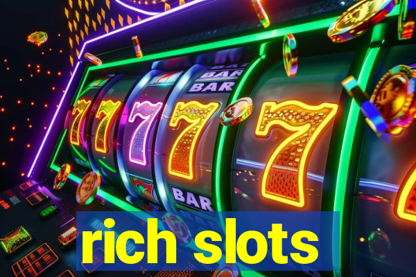 rich slots