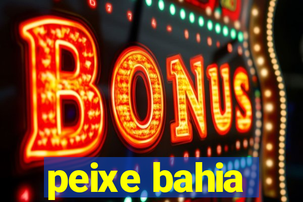 peixe bahia