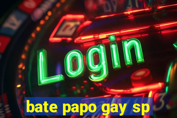 bate papo gay sp