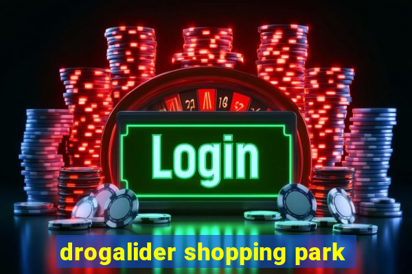 drogalider shopping park