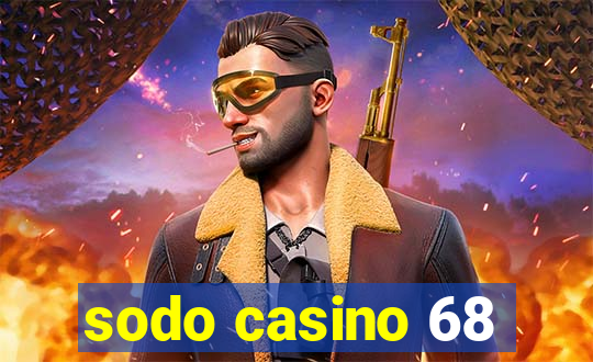 sodo casino 68