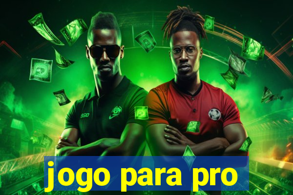 jogo para pro