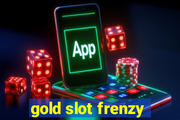 gold slot frenzy