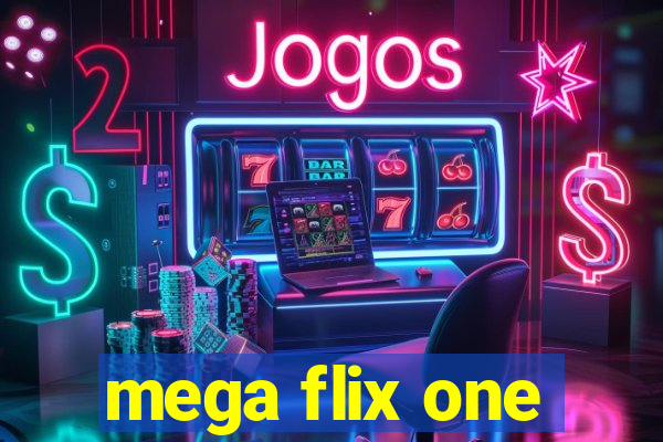 mega flix one