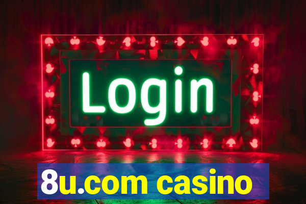 8u.com casino