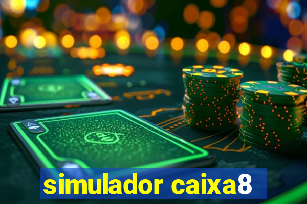 simulador caixa8