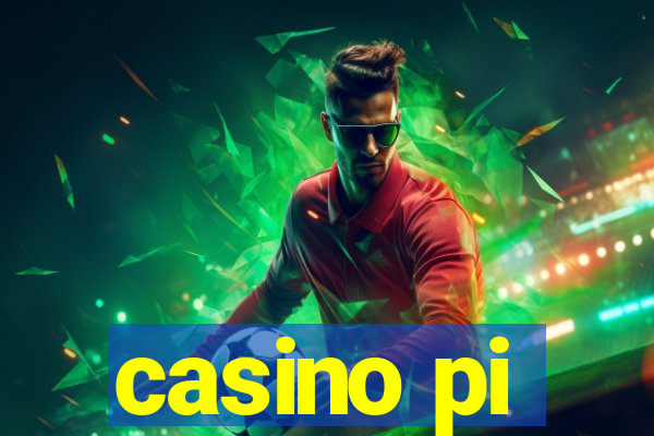 casino pi