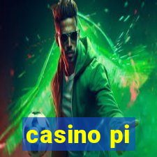 casino pi