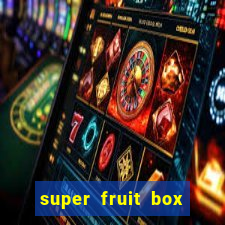 super fruit box codes 2024