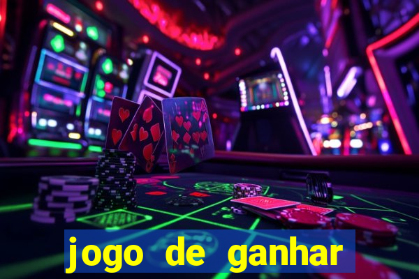 jogo de ganhar dinheiro big win