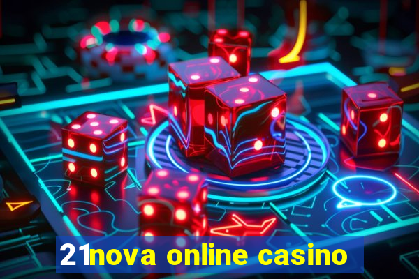 21nova online casino