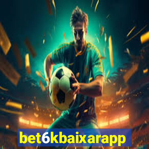 bet6kbaixarapp