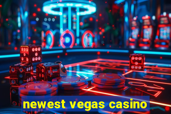 newest vegas casino