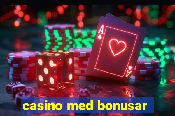 casino med bonusar