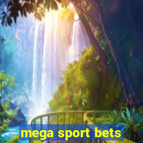 mega sport bets