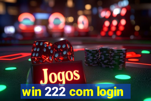 win 222 com login