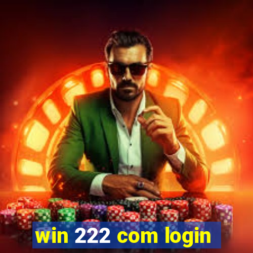 win 222 com login