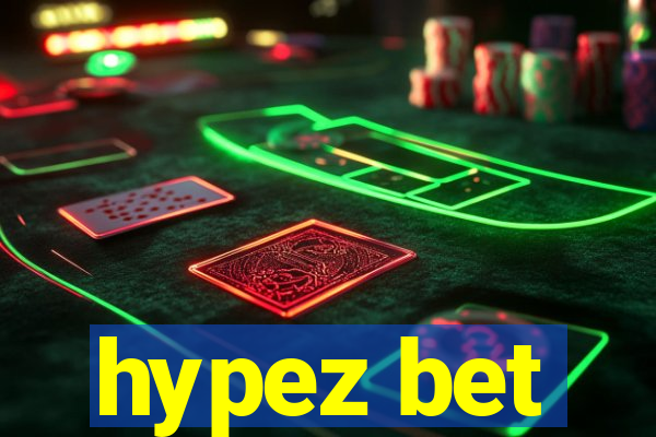 hypez bet