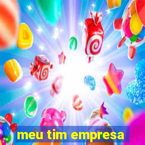 meu tim empresa