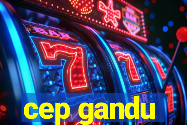 cep gandu