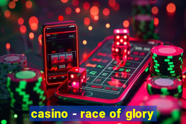 casino - race of glory