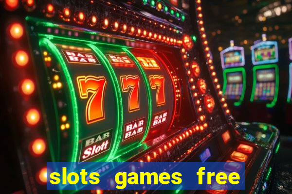 slots games free for fun